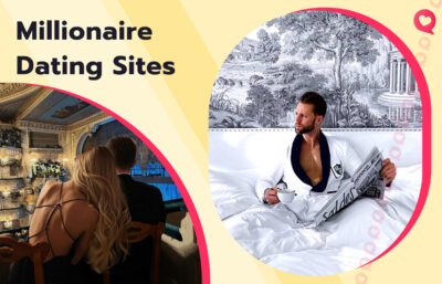 Top 7 Millionaire Dating Sites & Apps to Find a Millionaire