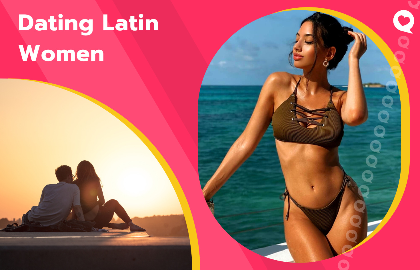 Dating Latin Women