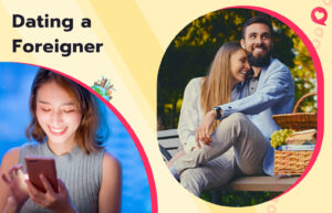 Dating a Foreigner: Beginner’s Guide