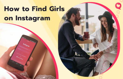 How to Find a Single Girl on Instagram in 2026