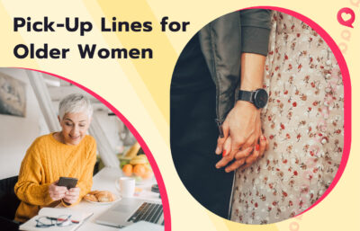 12 Pick-Up Lines for Older Women that You Need to Try