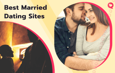 6 Best Married Dating Sites to Try Now