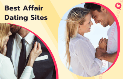 6 Best Affair Dating Sites for Cheating Online