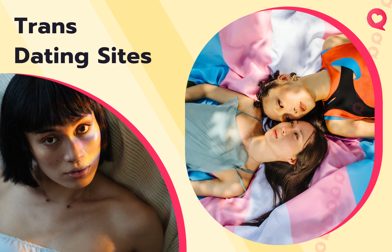 Trans Dating Sites