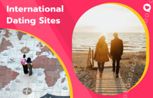 International Dating Sites – Find Foreign Singles Online
